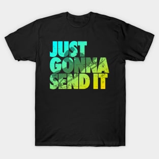 Just gonna send it snowmobile jumping T-Shirt